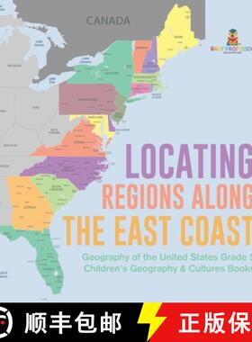 【3-4周达】Locating Regions Along the East Coast | Geography of the United States Grade 5 | Children'... [9781541984974]