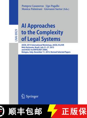 【3-4周达】AI Approaches to the Complexity of Legal Systems: AICOL 2013 International Workshops, AICO... [9783662459591]