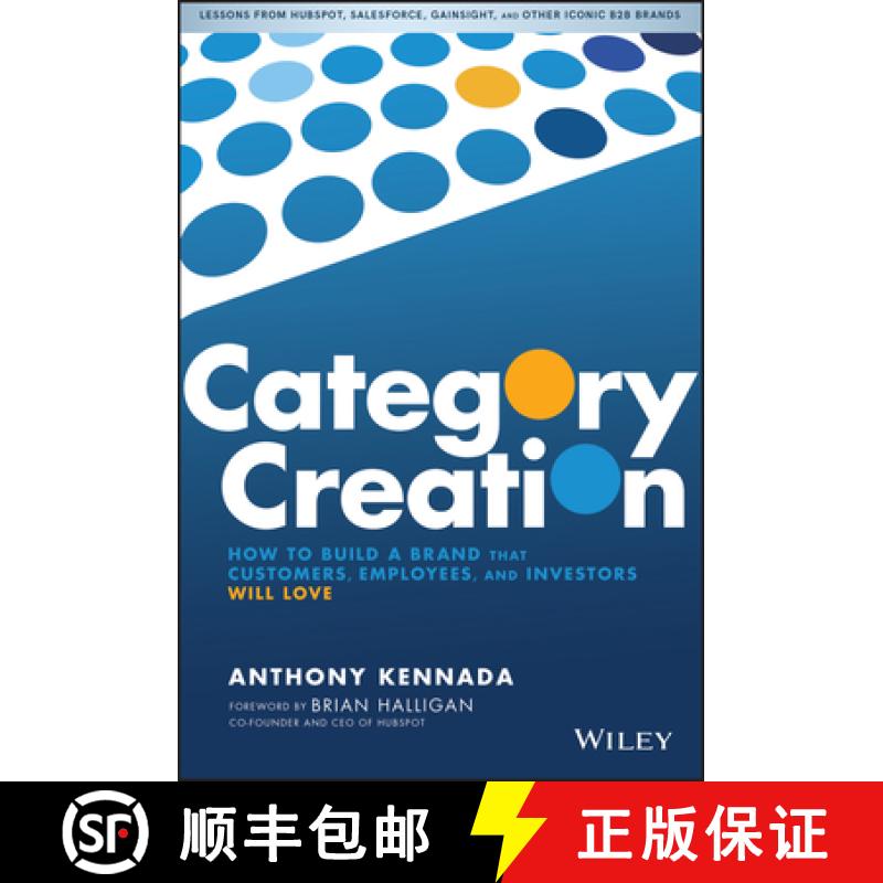 【3-4周达】Category Creation: How To Build A Brand That Customers, Employees, And Investors Will Love... [9781119611561]
