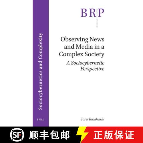 预订 Observing News and Media in a Complex Society: A Sociocybernetic Perspective [9789004690431]