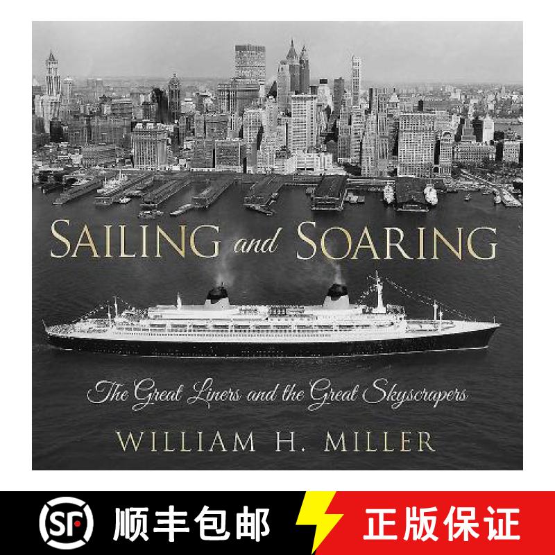 【2-3周达】Sailing and Soaring: The Great Liners and the Great Skyscrapers [9781781553688]
