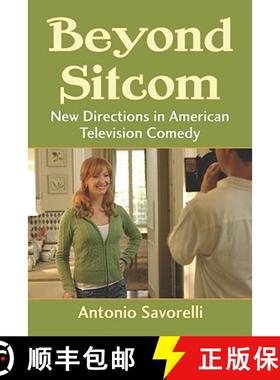 【3-4周达】Beyond Sitcom : New Directions in American Television Comedy [9780786458431]