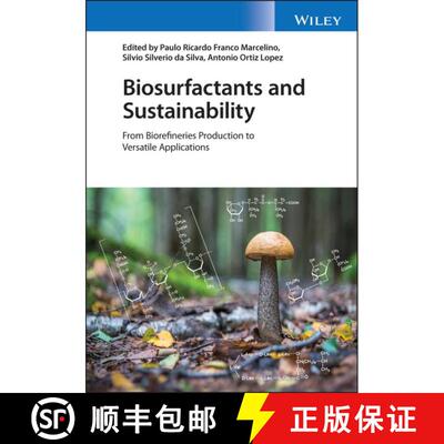 【3-4周达】精装 Biosurfactants and Sustainability – From Biorefineries Production to Versatile Appli... [9781119854364]