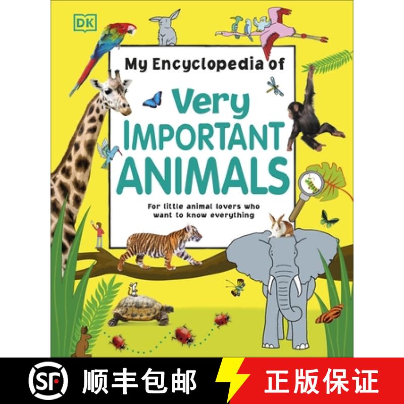 预订 My Encyclopedia of Very Important Animals : For Little Animal Lovers Who Want to Know Everything [9780241276358]