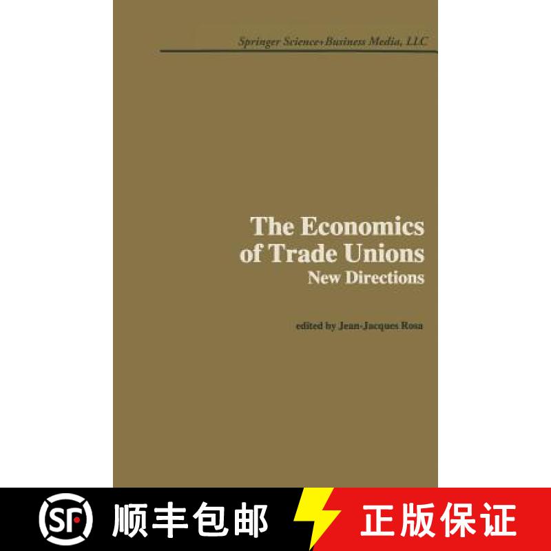 【3-4周达】The Economics of Trade Unions: New Directions [9789401713733]