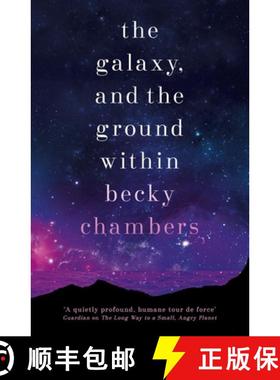 The Galaxy, and the Ground Within : Wayfarers 4 [9781473647671]