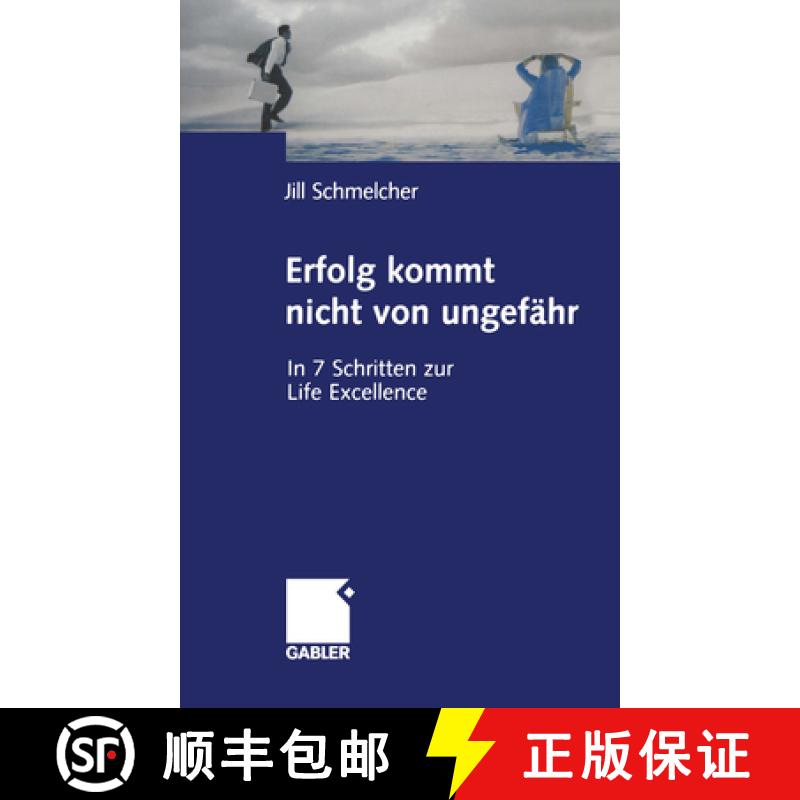 【3-4周达】Erfolg Kommt Nicht Von Ungefähr: In 7 Schritten Zur Life Excellence [9783322824462]