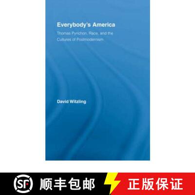 【3-4周达】精装 Everybody's America: Thomas Pynchon, Race, and the Cultures of Postmodernism [9780415979252]