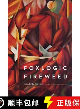 【3-4周达】Foxlogic, Fireweed [9781496222695]