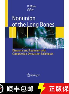 【3-4周达】Nonunion of the Long Bones : Diagnosis and treatment with compression-distraction techniques [9788847055636]