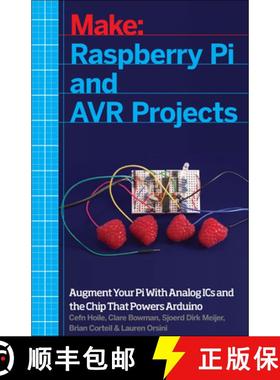 【3-4周达】Raspberry Pi and Avr Projects: Augmenting the Pi's Arm with the Atmel Atmega, Ics, and Sen... [9781457186240]