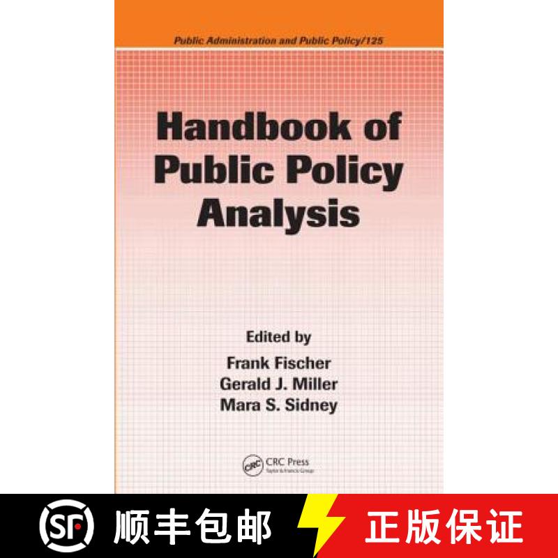 【3-4周达】Handbook of Public Policy Analysis : Theory, Politics, and Methods [9781574445619]