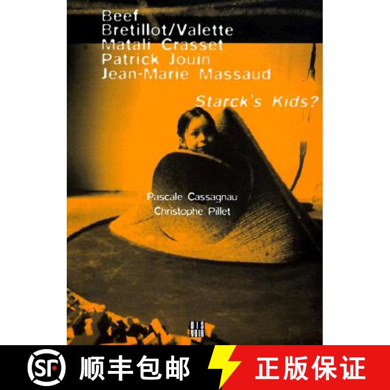 现货 Starck's Kids: The Influenceof Philippe Starck [9782906571846]