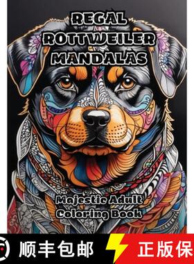 【3-4周达】Regal Rottweiler Mandalas: Majestic Adult Coloring Book [9781088279885]