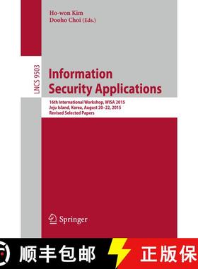 【3-4周达】Information Security Applications : 16th International Workshop, WISA 2015, Jeju Island, K... [9783319318745]