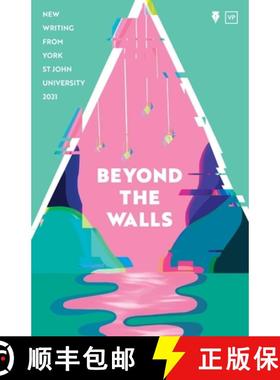 【3-4周达】Beyond the Walls 2021 : New Writing from York St John University [9781912436606]