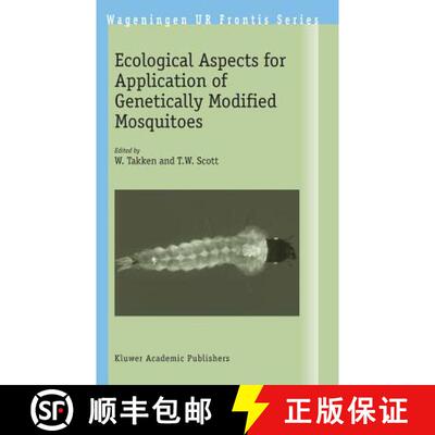 【3-4周达】Ecological Aspects for Application of Genetically Modified Mosquitoes [9781402015847]