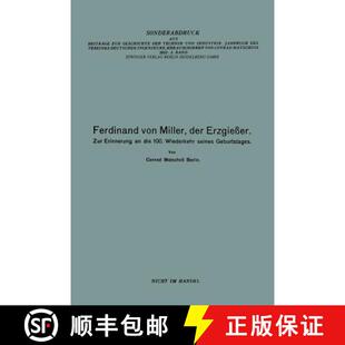Der Wiederkehr Erzgiesser Miller Ferdinand Seines 100. Zur Geburts... Von Die 4周达 9783662237052 Erinnerung