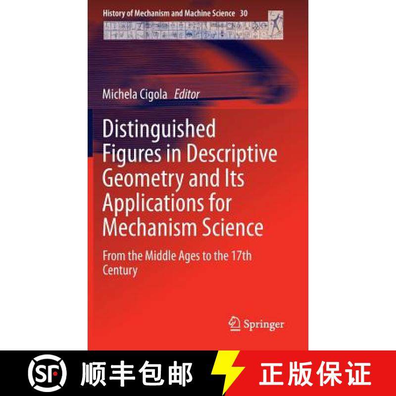 【3-4周达】Distinguished Figures in Descriptive Geometry and Its Applications for Mechanism Science :... [9783319201962]