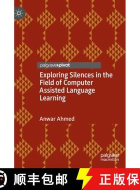 【3-4周达】Exploring Silences in the Field of Computer Assisted Language Learning [9783031065002]