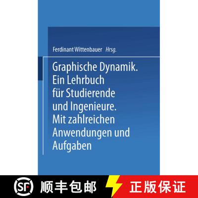 【3-4周达】Graphische Dynamik : Ein Lehrbuch für Studierende und Ingenieure [9783642525544]