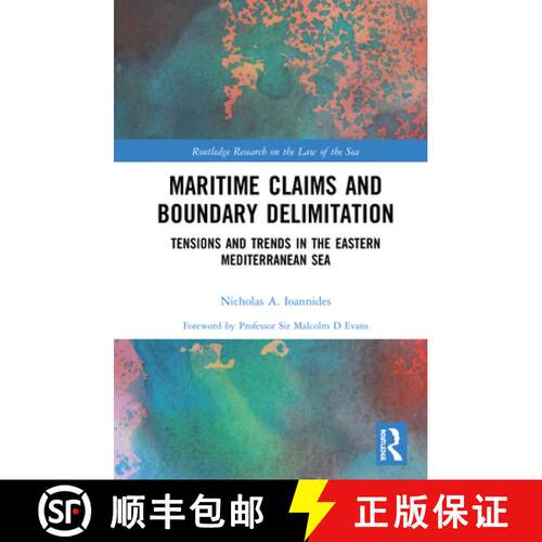 【3-4周达】精装 Maritime Claims and Boundary Delimitation : Tensions and Trends in the Eastern Medite... [9780367280680]