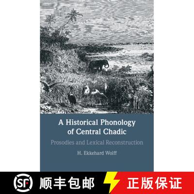 【3-4周达】Historical Phonology of Central Chadic: Prosodies and Lexical Reconstruction [9781009010672]