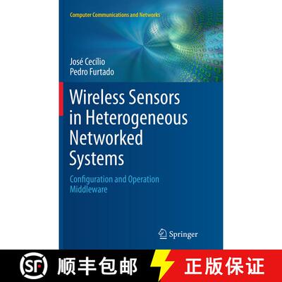 【3-4周达】Wireless Sensors in Heterogeneous Networked Systems : Configuration and Operation Middlewa... [9783319384733]
