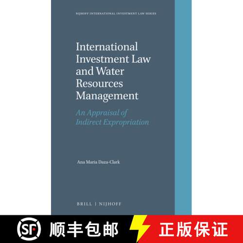 预订 精装 International Investment Law and Water Resources Management: An Appraisal of Indirect Expro... [9789004335295]