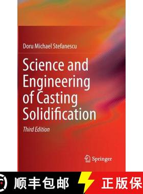 【3-4周达】Science and Engineering of Casting Solidification [9783319156927]