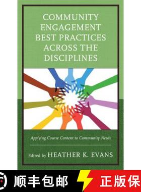 预订 Community Engagement Best Practices Across the Disciplines : Applying Course Content to Communit... [9781475830781]