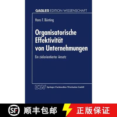 【3-4周达】Organisatorische Effektivität von Unternehmungen : Ein zielorientierter Ansatz [9783824461783]