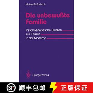 Studien Familie zur Moderne Die der 4周达 9783540524069 unbewußte Psychoanalytische