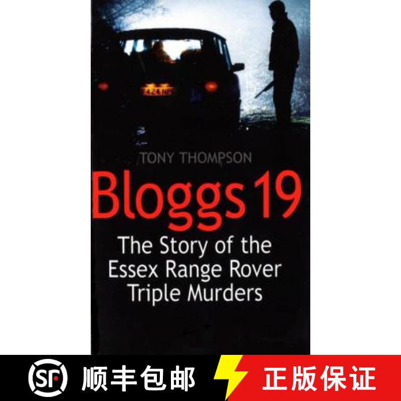 【3-4周达】Bloggs 19: The Story of the Essex Range Rover Triple Murders [9780751522419]
