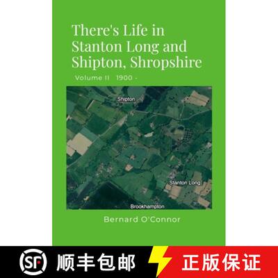 【3-4周达】There's Life in Stanton Long and Shipton, Shropshire: Volume II   1900 - [9781446113141]
