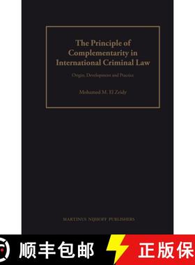 预订 The Principle of Complementarity in International Criminal Law: Origin, Development and Practice [9789004166936]