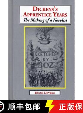 【3-4周达】Dickens's Apprentice Years : The Making of a Novelist [9781911454823]