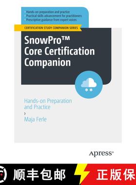 【3-4周达】SnowPro (TM) Core Certification Companion: Hands-on Preparation and Practice (First Editio... [9781484290774]