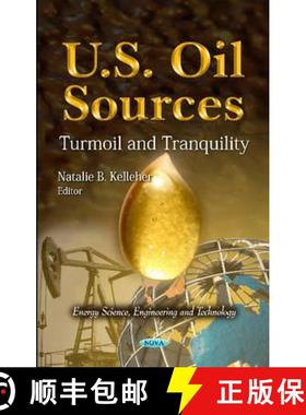 【3-4周达】U.S. Oil Sources: Turmoil and Tranquility [9781621004158]