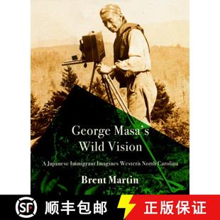 Western 4周达 Masa Vision Imagines North Immigrant George Japanese 9781938235931 Carolina Wild