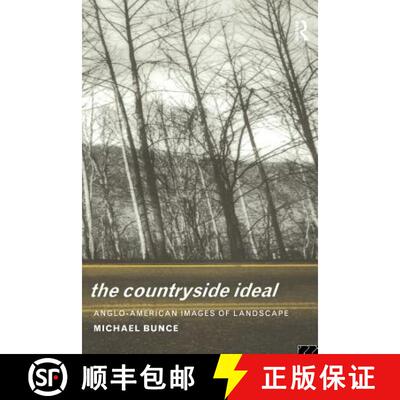 【3-4周达】The Countryside Ideal : Anglo-American Images of Landscape [9780415104357]