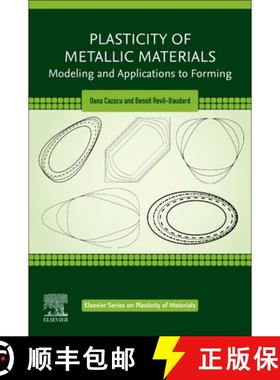 【3-4周达】Plasticity of Metallic Materials: Modeling and Applications to Forming [9780128179840]