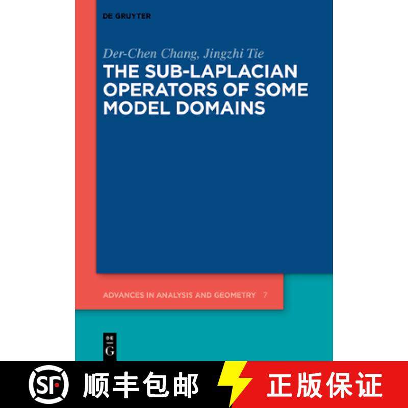 预订 The Sub-Laplacian Operators of Some Model Domains [9783110642100]