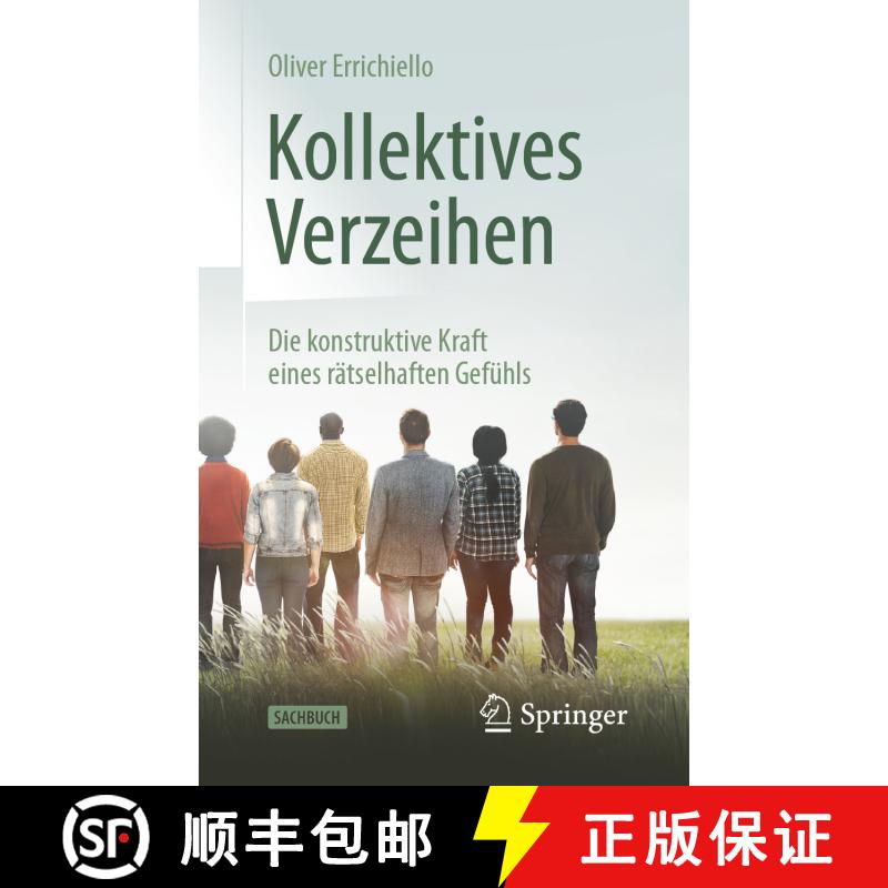 【3-4周达】Kollektives Verzeihen : Die konstruktive Kraft eines rätselhaften Gefühls (1. Aufl. 2021) [9783662630181] - 实物图