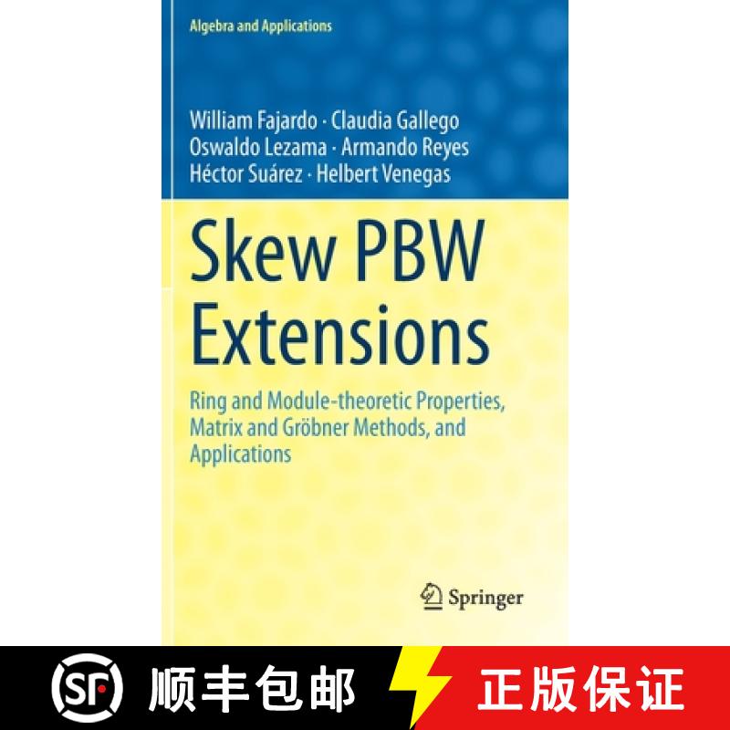 【3-4周达】Skew PBW Extensions : Ring and Module-theoretic Properties, Matrix and Gröbner Methods, a... [9783030533779]