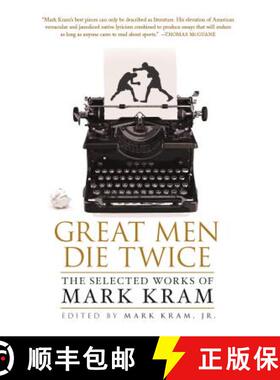 【3-4周达】Great Men Die Twice: The Selected Works of Mark Kram [9781250064998]