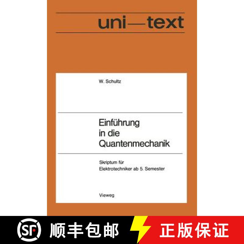 【3-4周达】Einführung in die Quantenmechanik : Skriptum für Elektrotechniker ab 5. Semester [9783322983626]