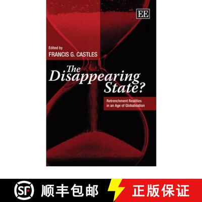 【3-4周达】Disappearing State? - Retrenchment Realities in an Age of Globalisation: Retrenchment Real... [9781847209863]