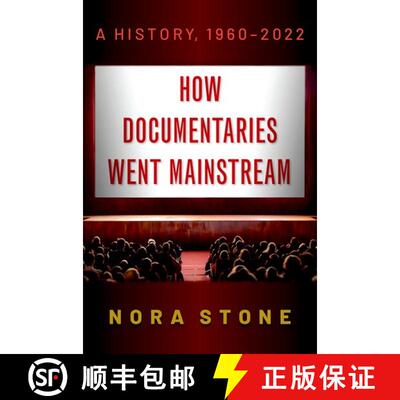 【3-4周达】精装 How Documentaries Went Mainstream: A History, 1960-2022 [9780197557297]