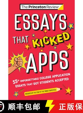 【3-4周达】Essays that Kicked Apps:: 55+ Unforgettable College Application Essays that Got Students A... [9780593517383]